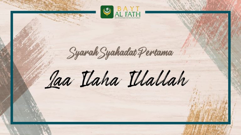 Read more about the article Syarah Syahadat Pertama